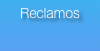Reclamos