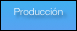 Producción