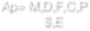 Ap= M,D,F,C,P
     $,E